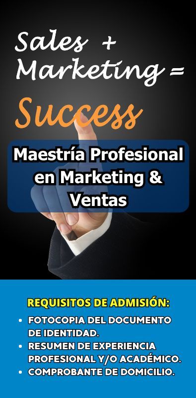 Requisitos de Inscripción - Maestria en Marketing & Ventas